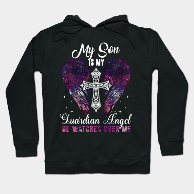 Son Is Guardian Angel He Watches Over Me Hoodie by Buleskulls 